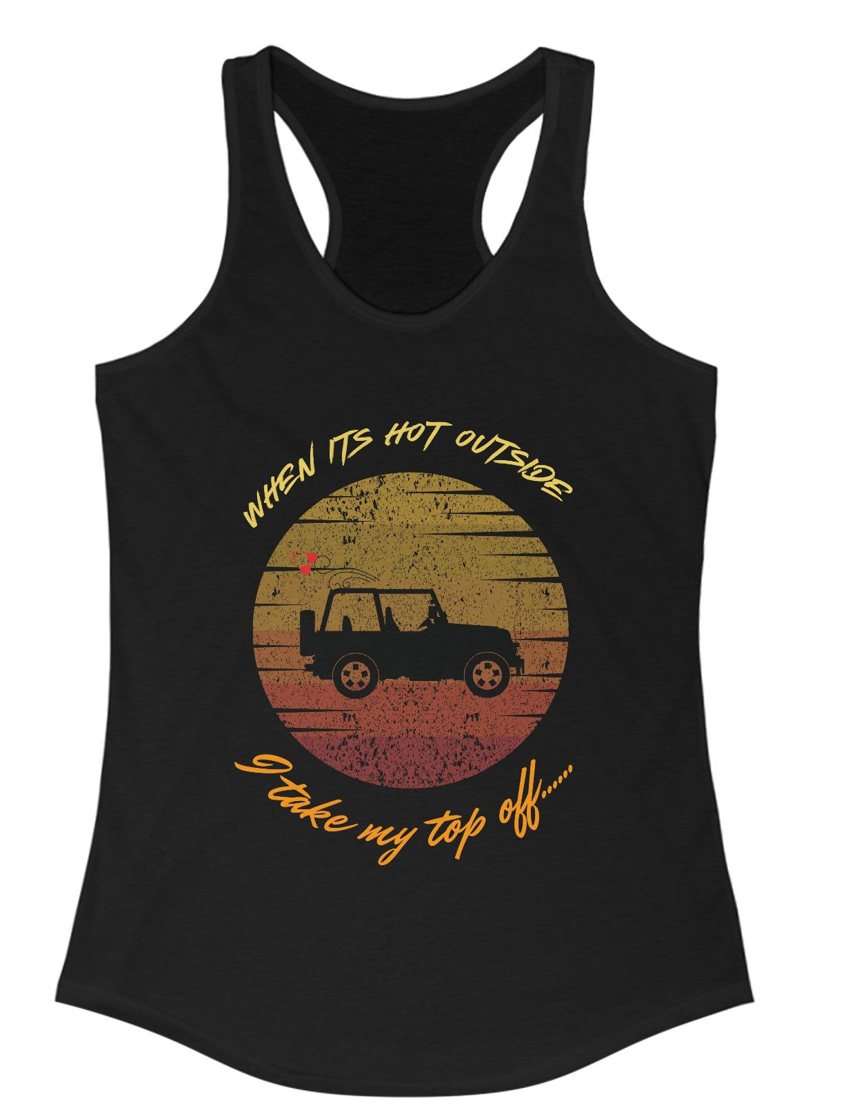 I Take My Top Off - Women's Ideal Racerback Tank - Mad Gringa Hats & Boutique