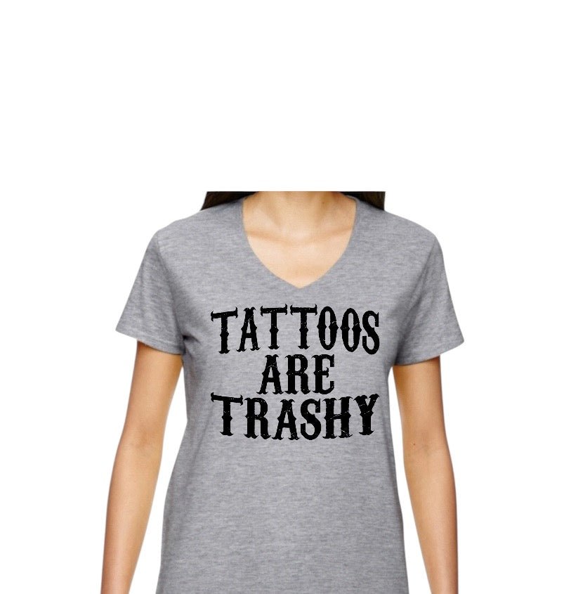 Tattoos Are Trashy Tee - Mad Gringa Hats & Boutique